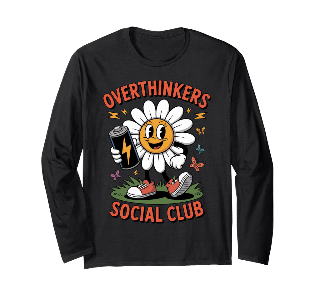 Overthinkers Social Club T-Shirt - Novelty Apparel Unisex - T-Shirt, Sweatshirt, Hoodie