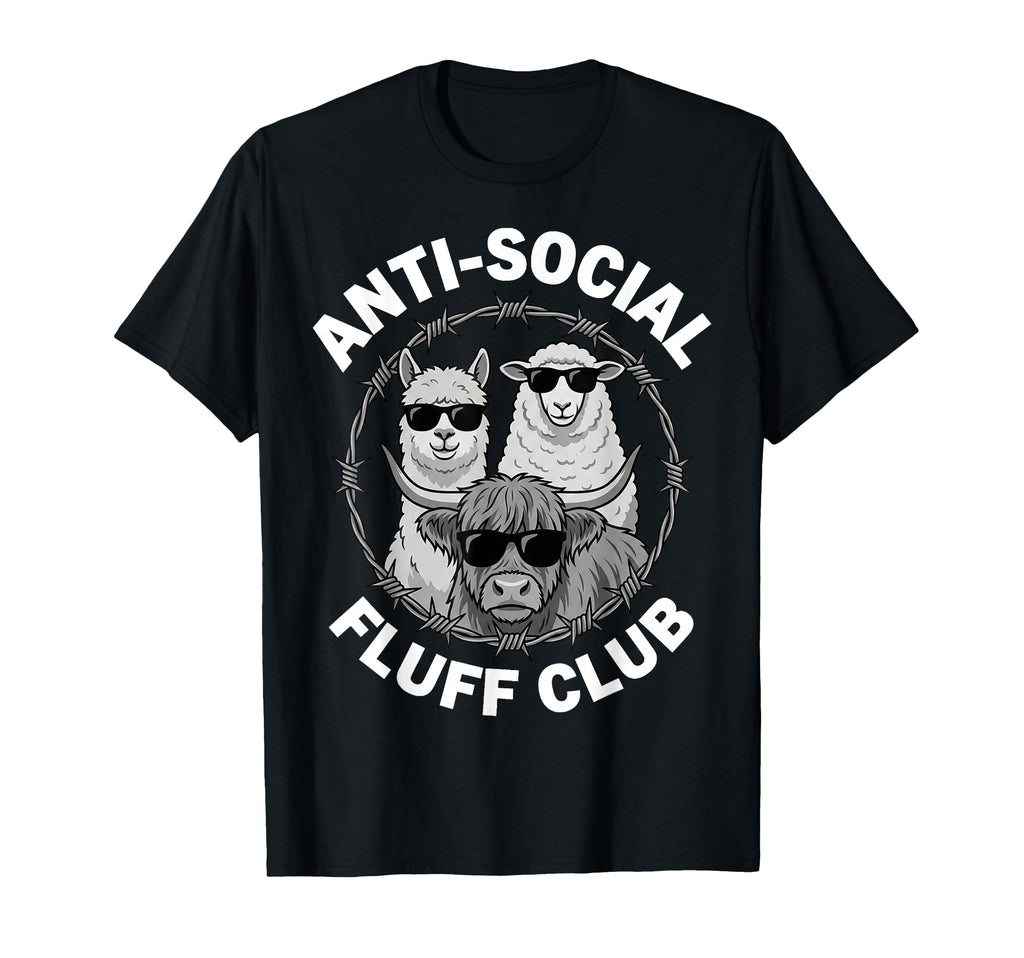 Anti Social Fluff Club Funny Farm T-Shirt - Minimalist Print for Adults - T-Shirt, Sweatshirt, Hoodie