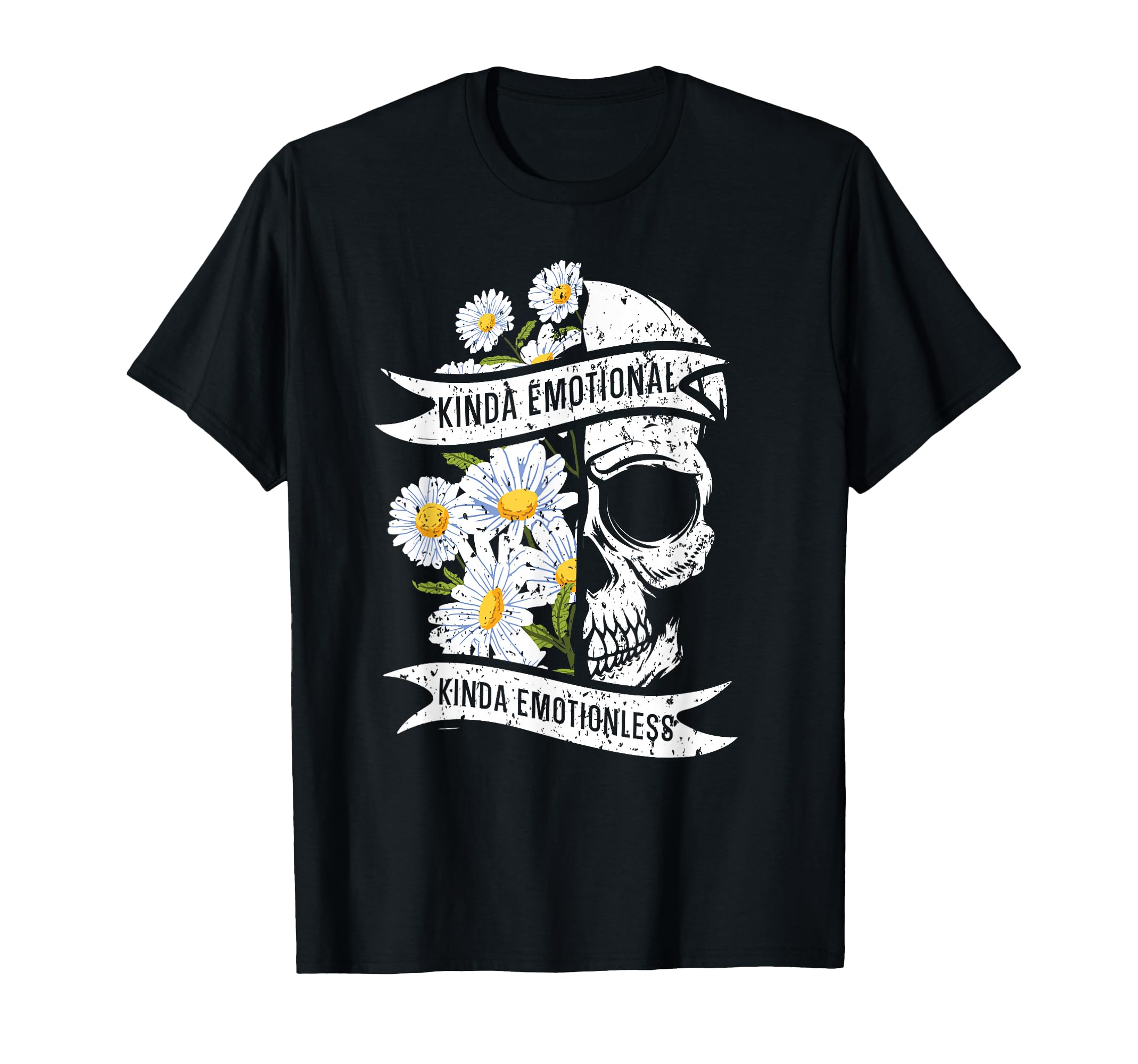 Kinda Emotional Kinda Emotionless T-Shirt - Fun Novelty Design Unisex - T-Shirt, Sweatshirt, Hoodie