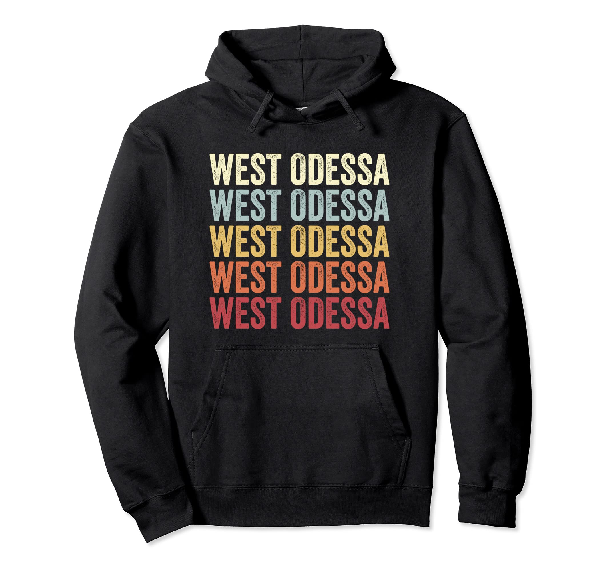 West Odessa Texas West Odessa Tx Text Hoodie - Novelty Apparel Unisex - T-Shirt, Sweatshirt, Hoodie