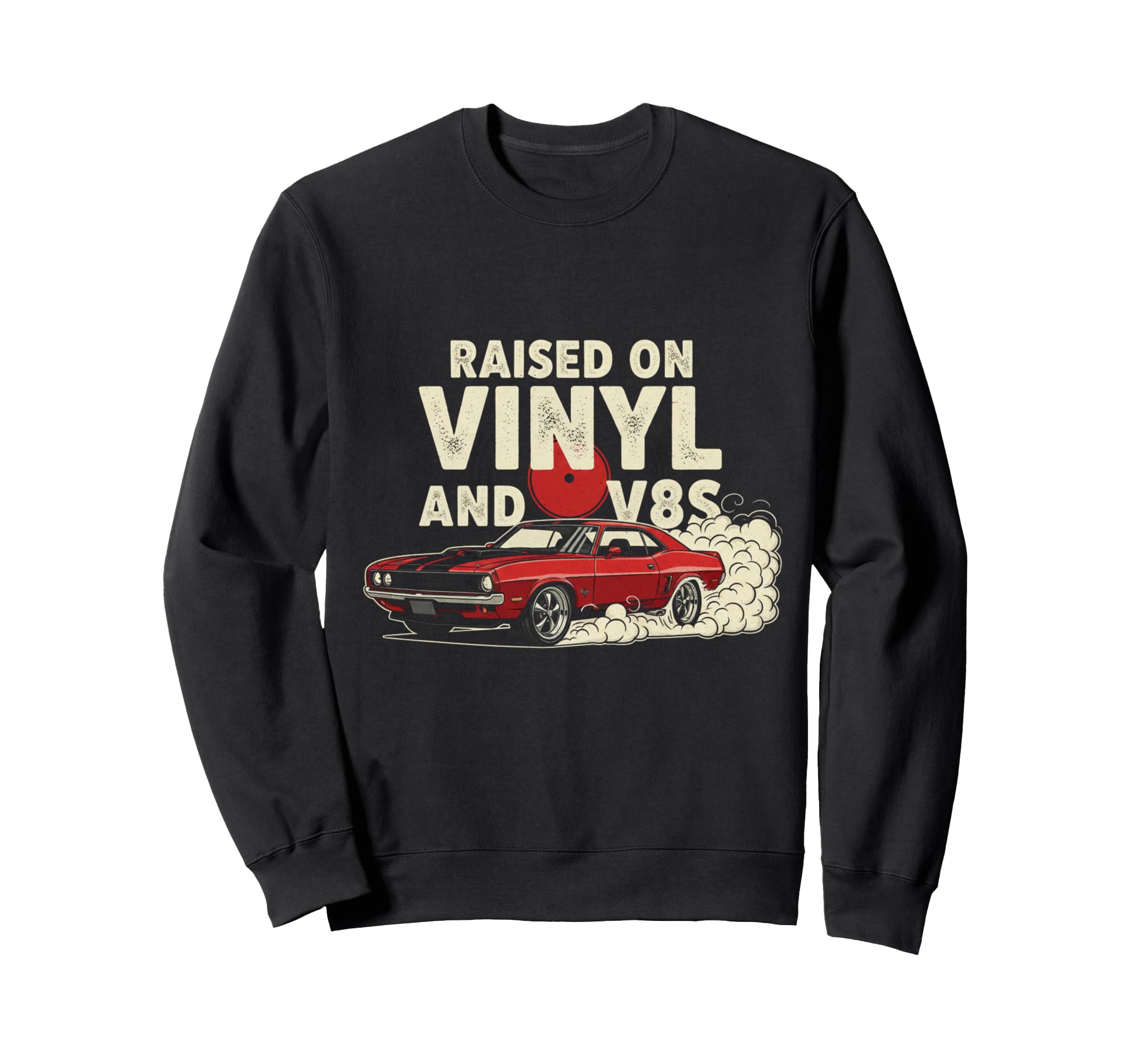Raised Vinyl And V8S 70S Car Lover Sweatshirt - Streetwear Style Unisex - T-Shirt, Sweatshirt, Hoodie