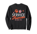 Funny Service Do Not Pet Sweatshirt - Casual Everyday Wear Men Women - T-Shirt, Sweatshirt, Hoodie