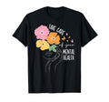 Take Care Mental Health Awareness T-Shirt - Casual Everyday Wear Unisex - T-Shirt, Sweatshirt, Hoodie