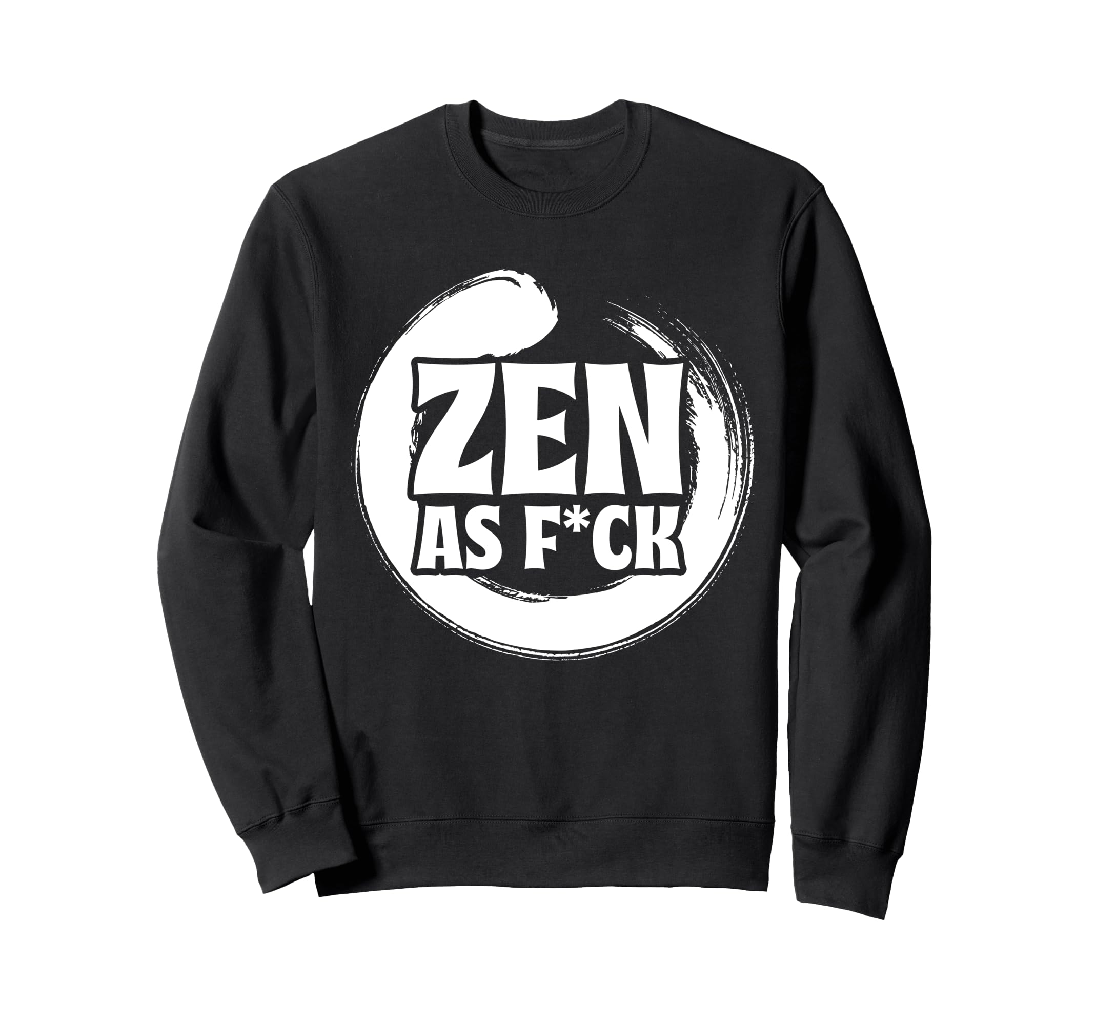 Mindfulness Zen As Fck Inner Sweatshirt - Aesthetic Graphic Men Women - T-Shirt, Sweatshirt, Hoodie