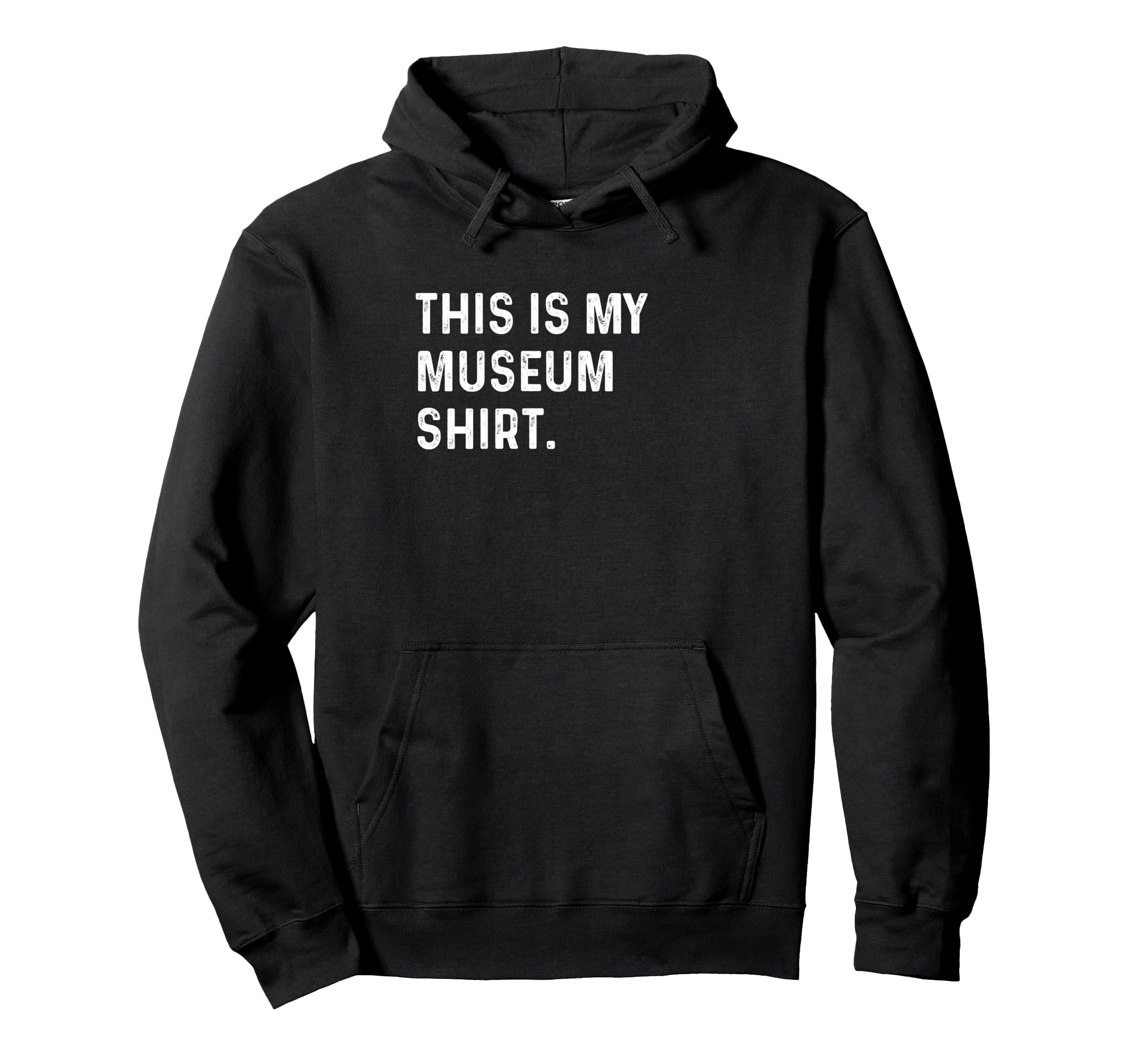 This Is My Museum History Art Science Hoodie - Novelty Apparel for Adults - T-Shirt, Sweatshirt, Hoodie