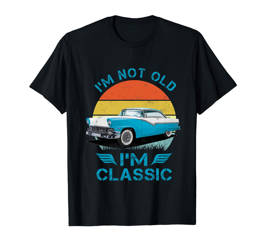 1956 56 Fairlane Im Not Old Im Car T-Shirt - Minimalist Print for Adults - T-Shirt, Sweatshirt, Hoodie