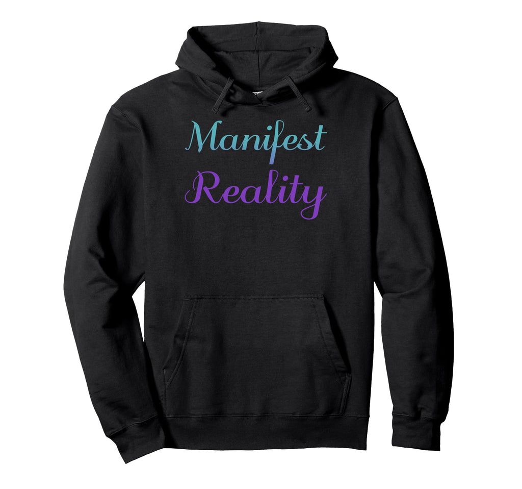 Manifest Reality Mental Health Awareness Hoodie - Unique Graphic for Adults - T-Shirt, Sweatshirt, Hoodie