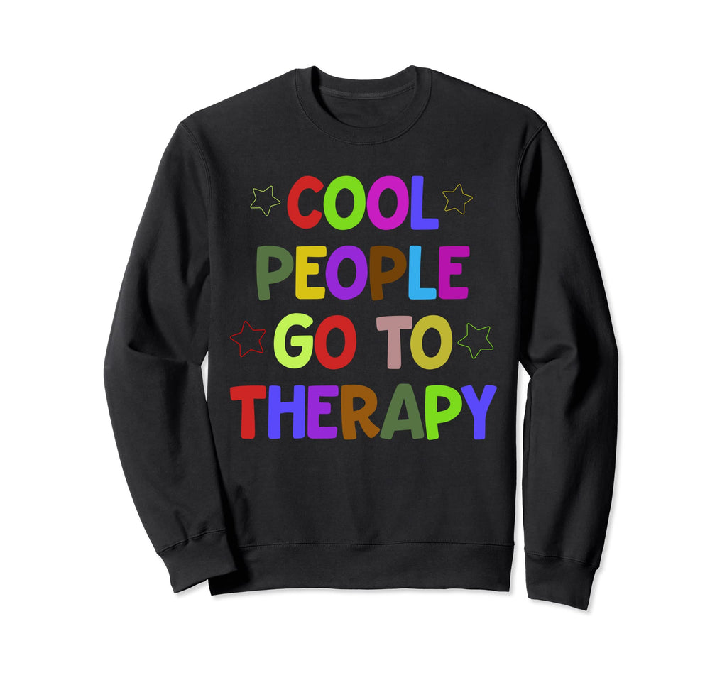 Therapy Is Inspirational Mental Health Sweatshirt - Graphic Print Unisex - T-Shirt, Sweatshirt, Hoodie