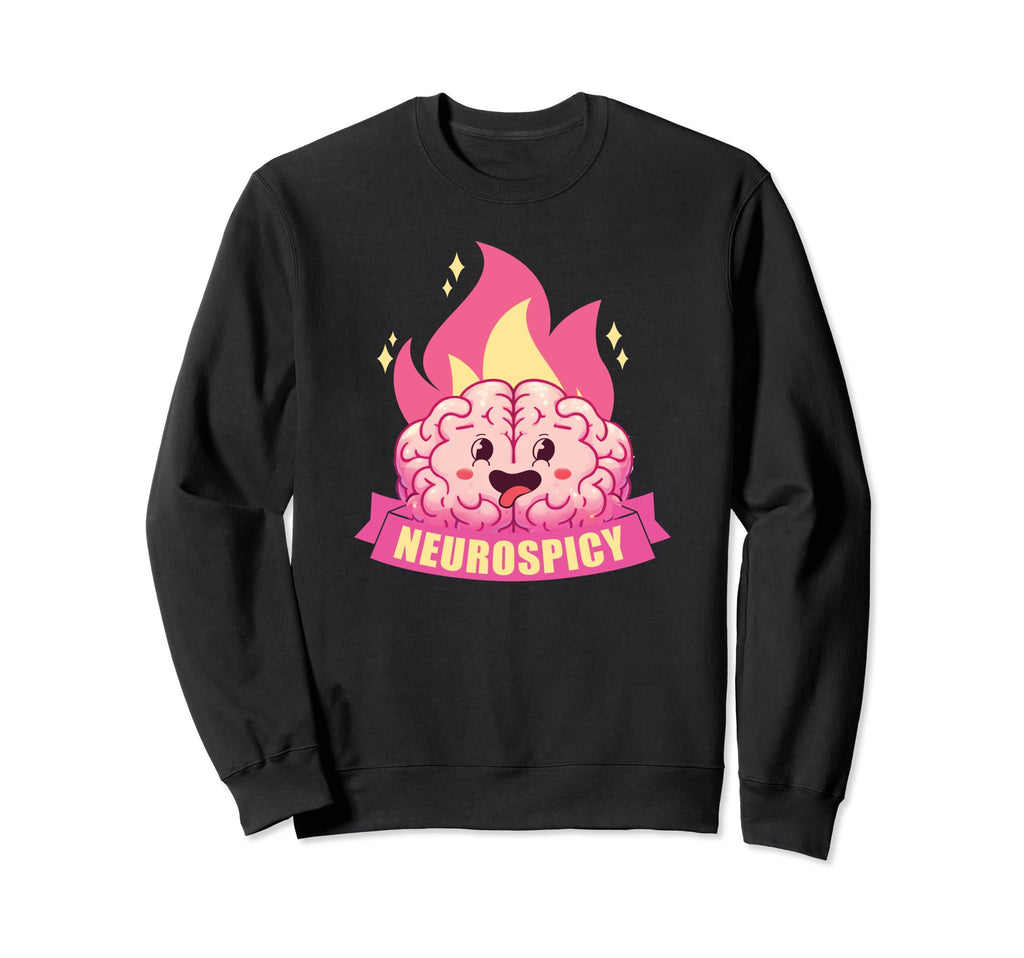 Neurospicy Neurodiversity Adhd Asd Sweatshirt - Novelty Apparel Unisex - T-Shirt, Sweatshirt, Hoodie
