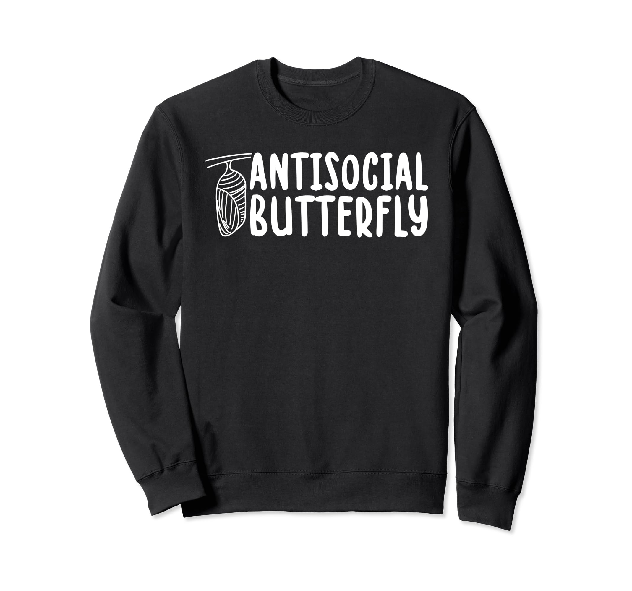 Antisocial Butterfly Funny Introvert Sweatshirt - Graphic Print Unisex - T-Shirt, Sweatshirt, Hoodie