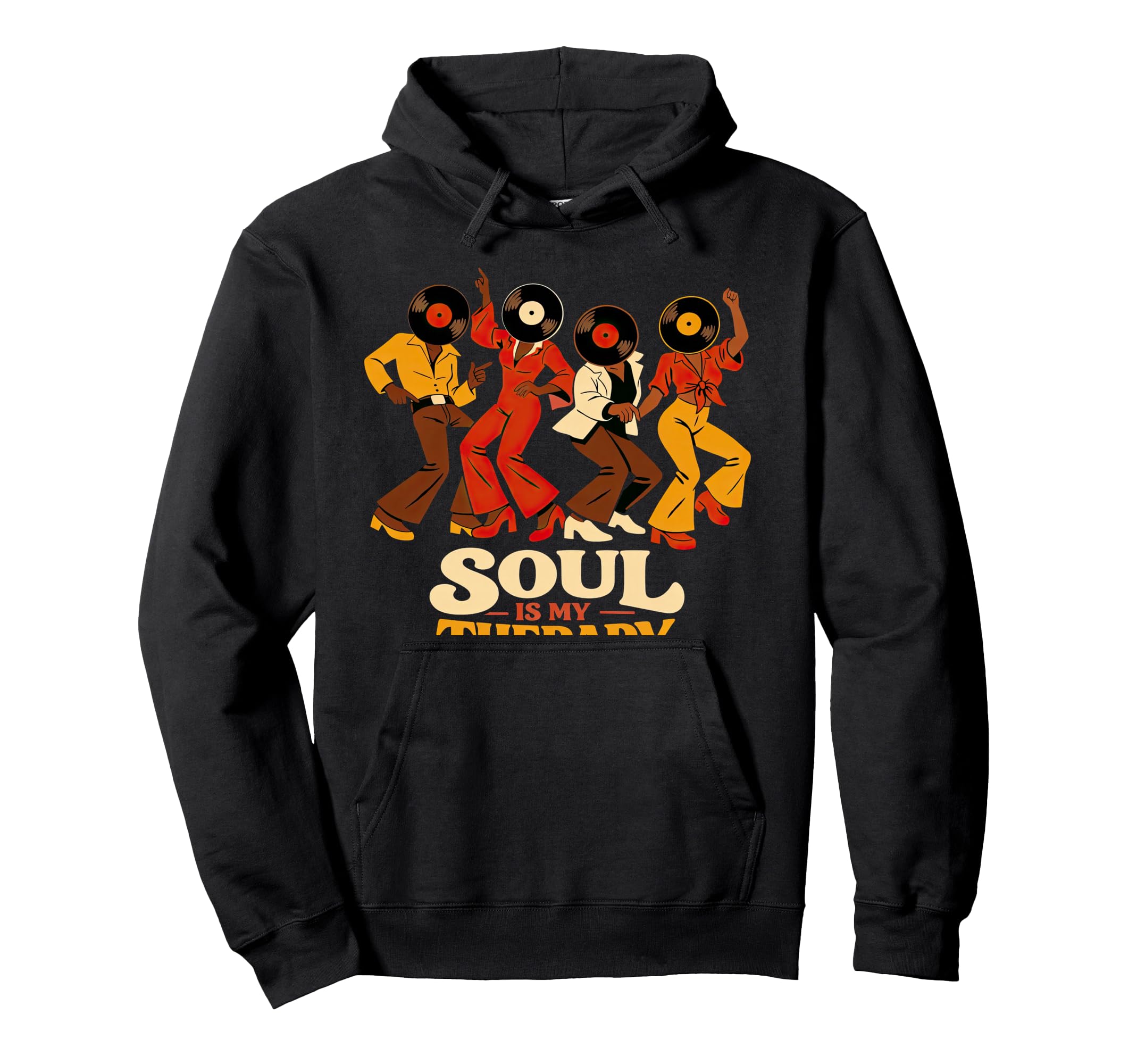 Soul Is My Therapy Disco 70S 80S Soul Hoodie - Graphic Print for Adults - T-Shirt, Sweatshirt, Hoodie
