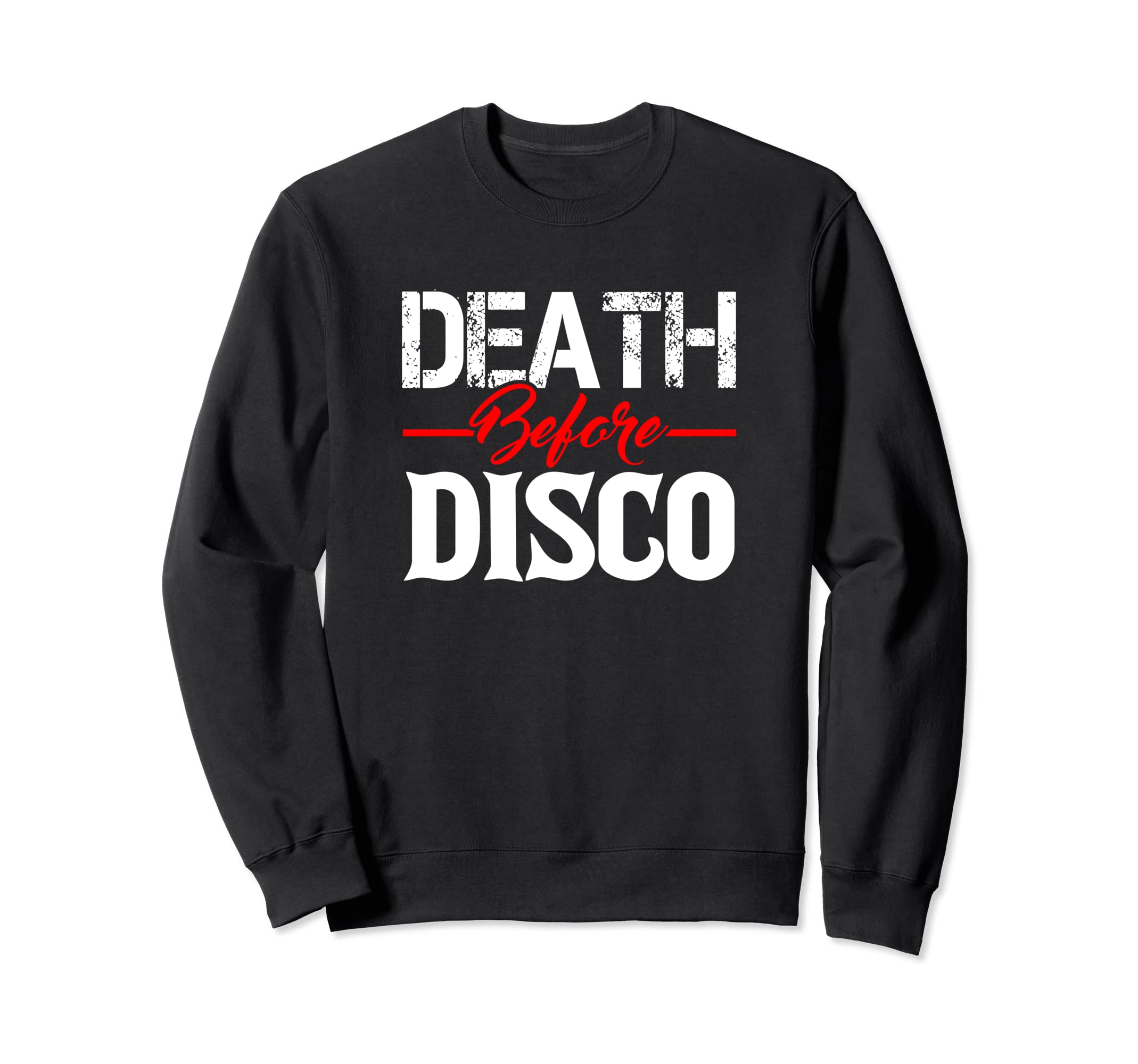 Movie Death Before Disco 70S Sweatshirt - Custom Art Print for Adults - T-Shirt, Sweatshirt, Hoodie