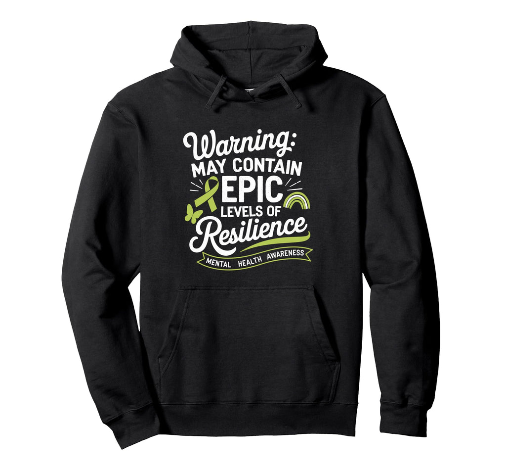 Funny Mental Health Awareness Hoodie - Novelty Apparel for Adults - T-Shirt, Sweatshirt, Hoodie