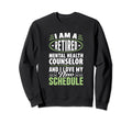 Love My New Schedule Retired Mental Sweatshirt - Trendy Graphic Men Women - T-Shirt, Sweatshirt, Hoodie