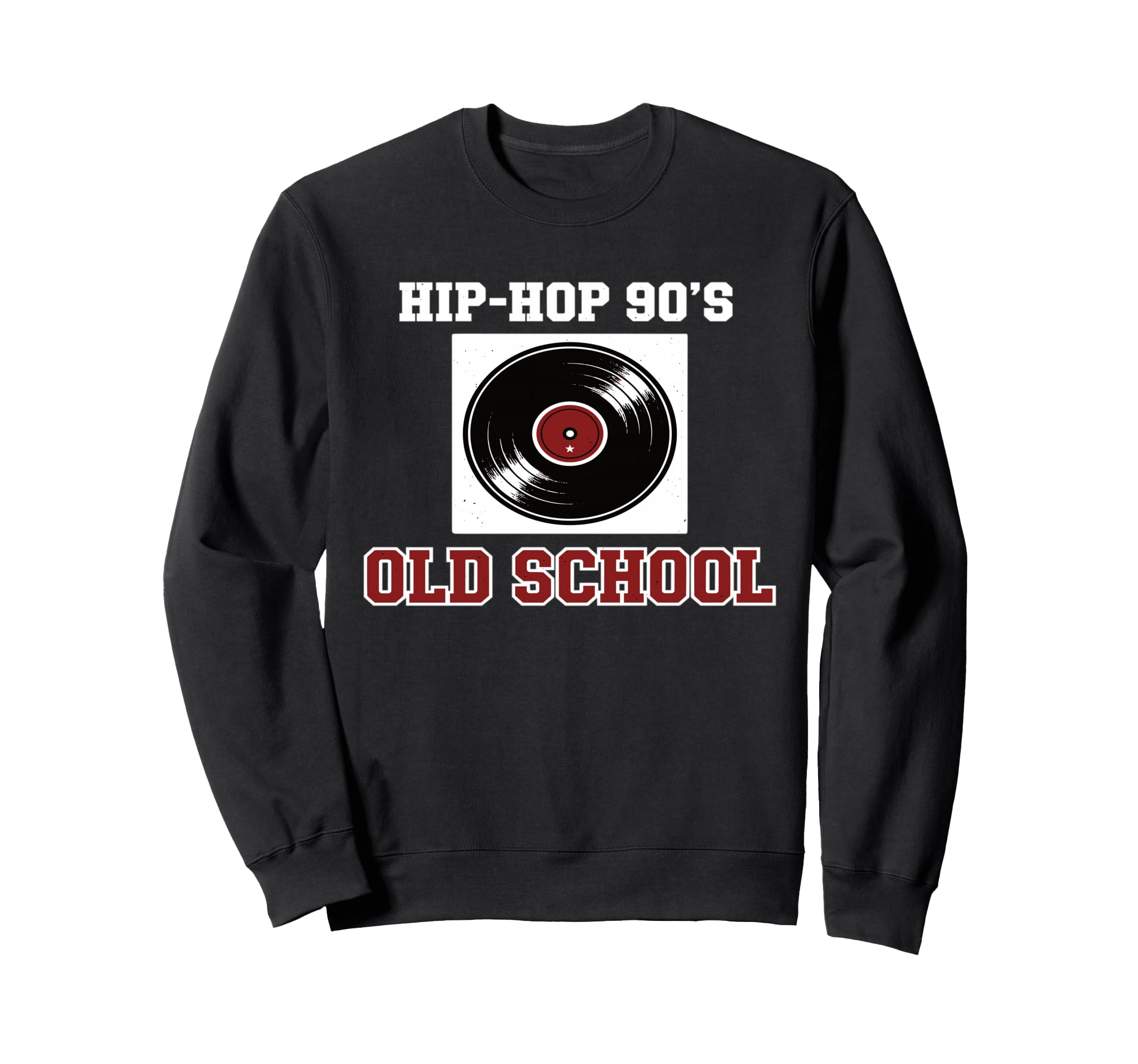 Hip Hop 90S Old School Vinyl Sweatshirt - Aesthetic Graphic for Adults - T-Shirt, Sweatshirt, Hoodie