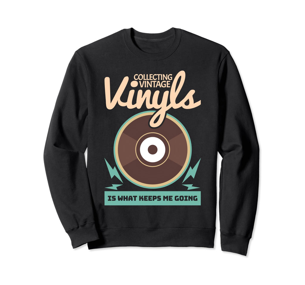 Collecting Vinyls Vinyl Record Sweatshirt - Custom Art Print for Adults - T-Shirt, Sweatshirt, Hoodie
