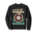 Collecting Vinyls Vinyl Record Sweatshirt - Custom Art Print for Adults - T-Shirt, Sweatshirt, Hoodie