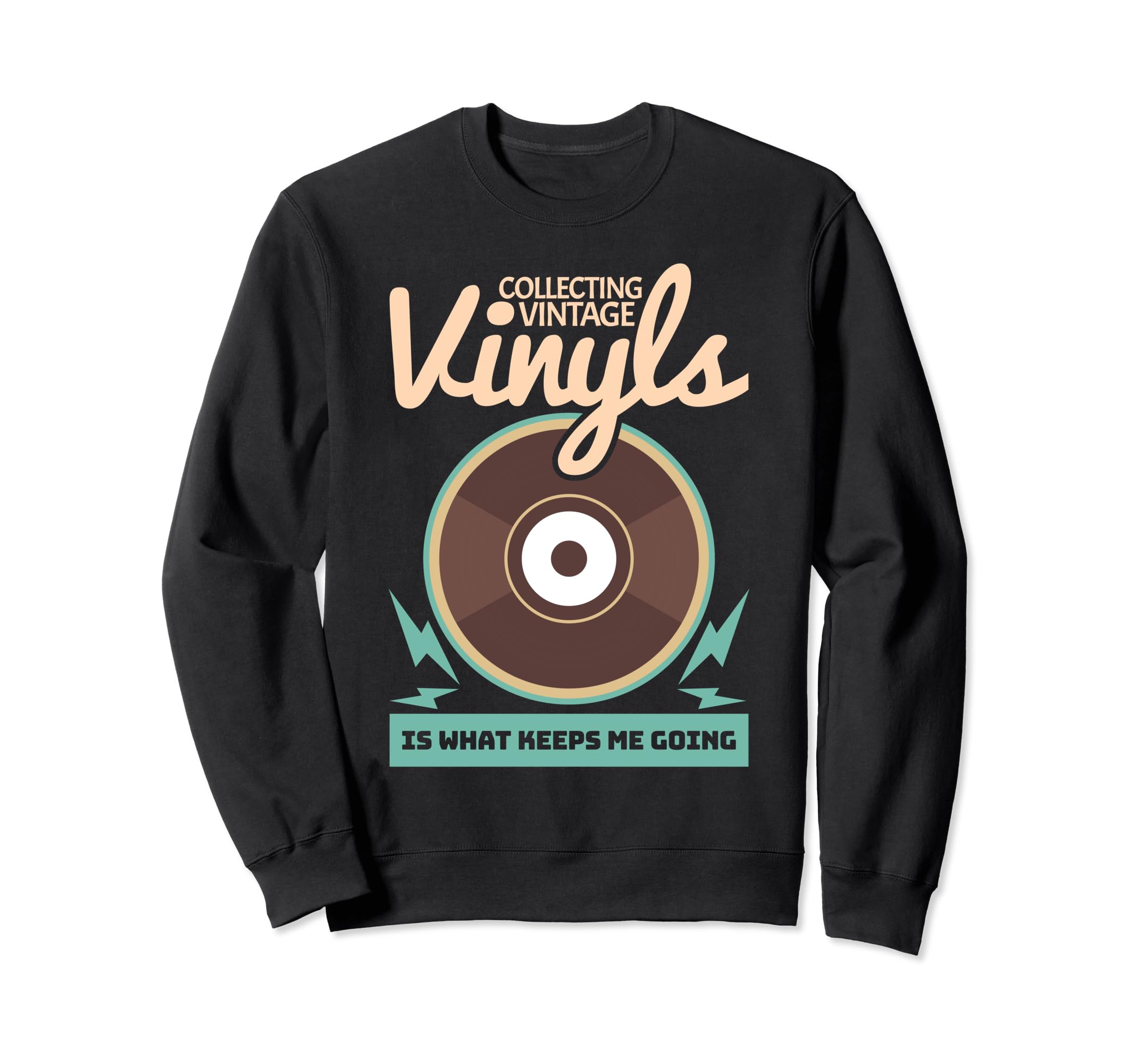 Collecting Vinyls Vinyl Record Sweatshirt - Custom Art Print for Adults - T-Shirt, Sweatshirt, Hoodie