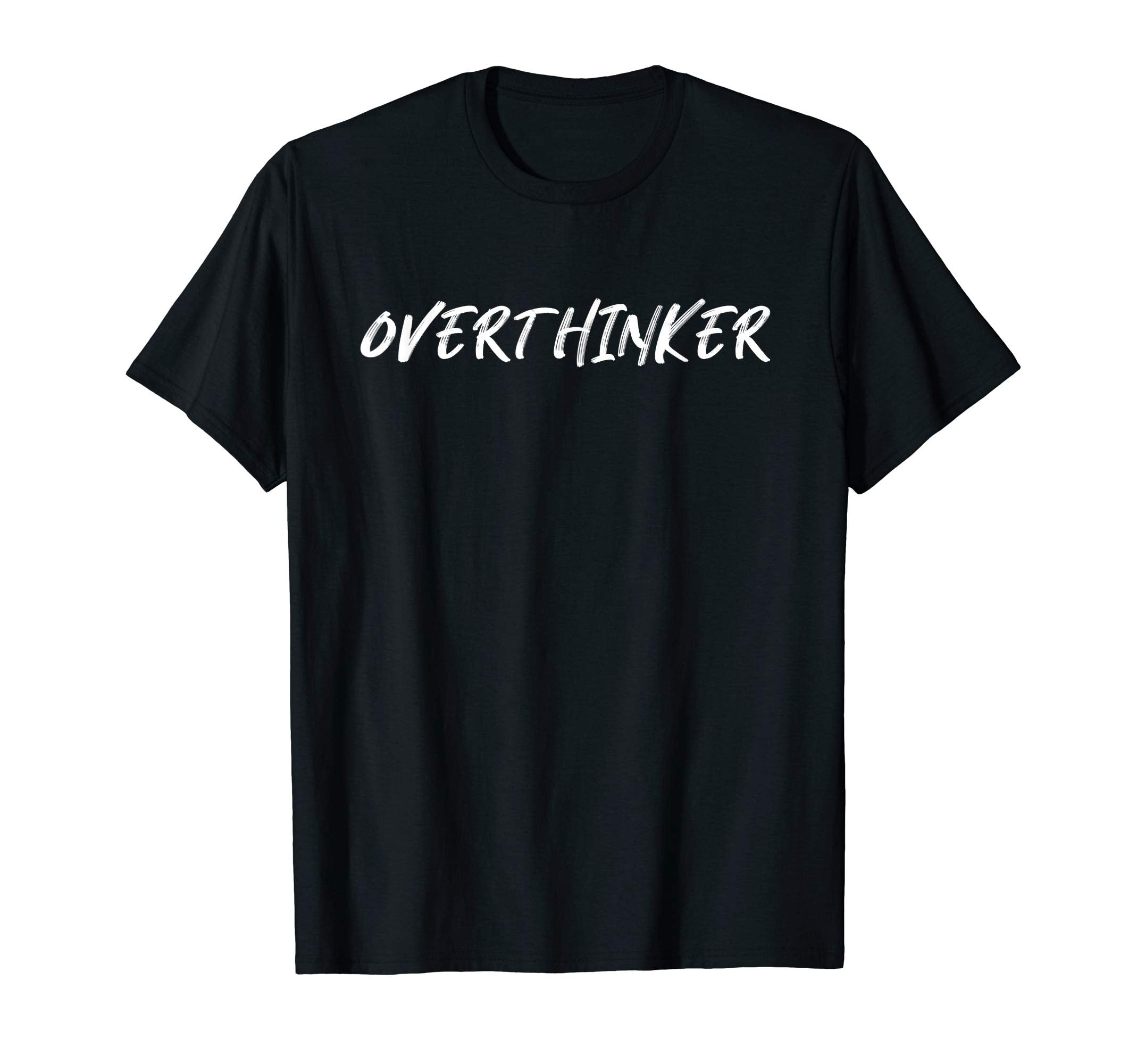 Overthinker T-Shirt - Aesthetic Graphic for Adults - T-Shirt, Sweatshirt, Hoodie