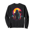 Synthwave Astronaut Cyberpunk 80S Sweatshirt - Fun Novelty Design Unisex - T-Shirt, Sweatshirt, Hoodie