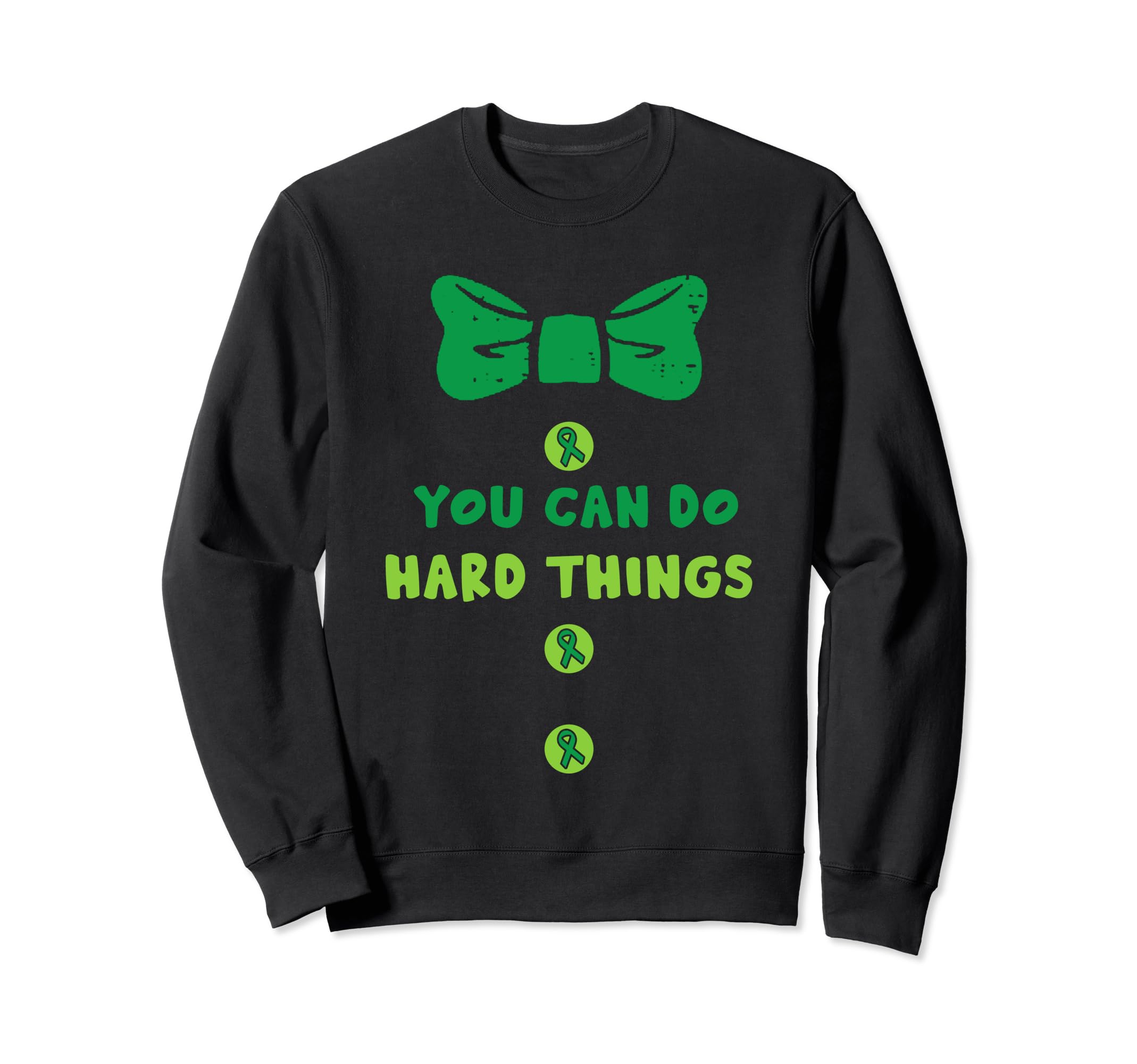 Mental Health You Can Do Hard Things Sweatshirt - Unique Graphic Men Women - T-Shirt, Sweatshirt, Hoodie