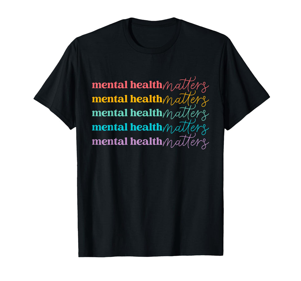 Mental Health Matters Be Kind Self Care T-Shirt - Minimalist Print Unisex - T-Shirt, Sweatshirt, Hoodie
