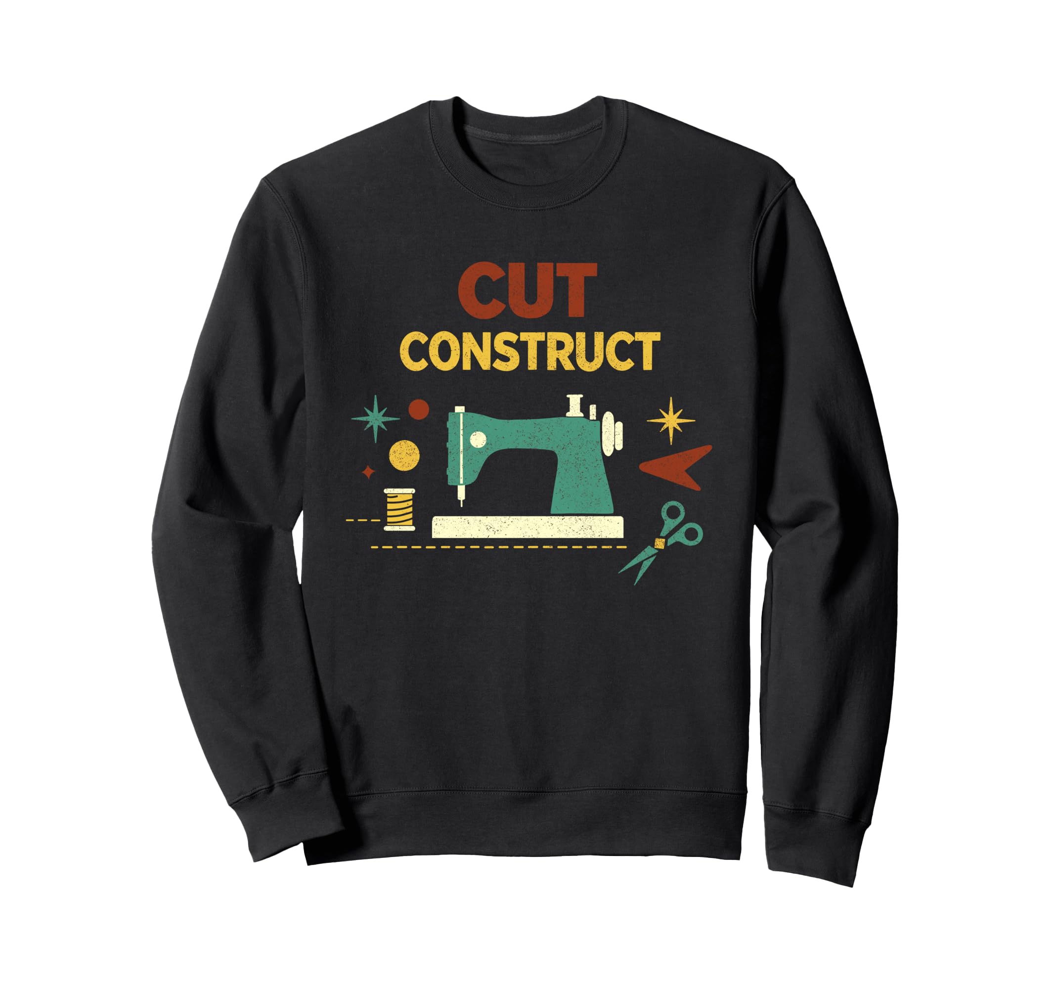 Cut Construct Sewing Maker Sweatshirt - Streetwear Style Unisex - T-Shirt, Sweatshirt, Hoodie