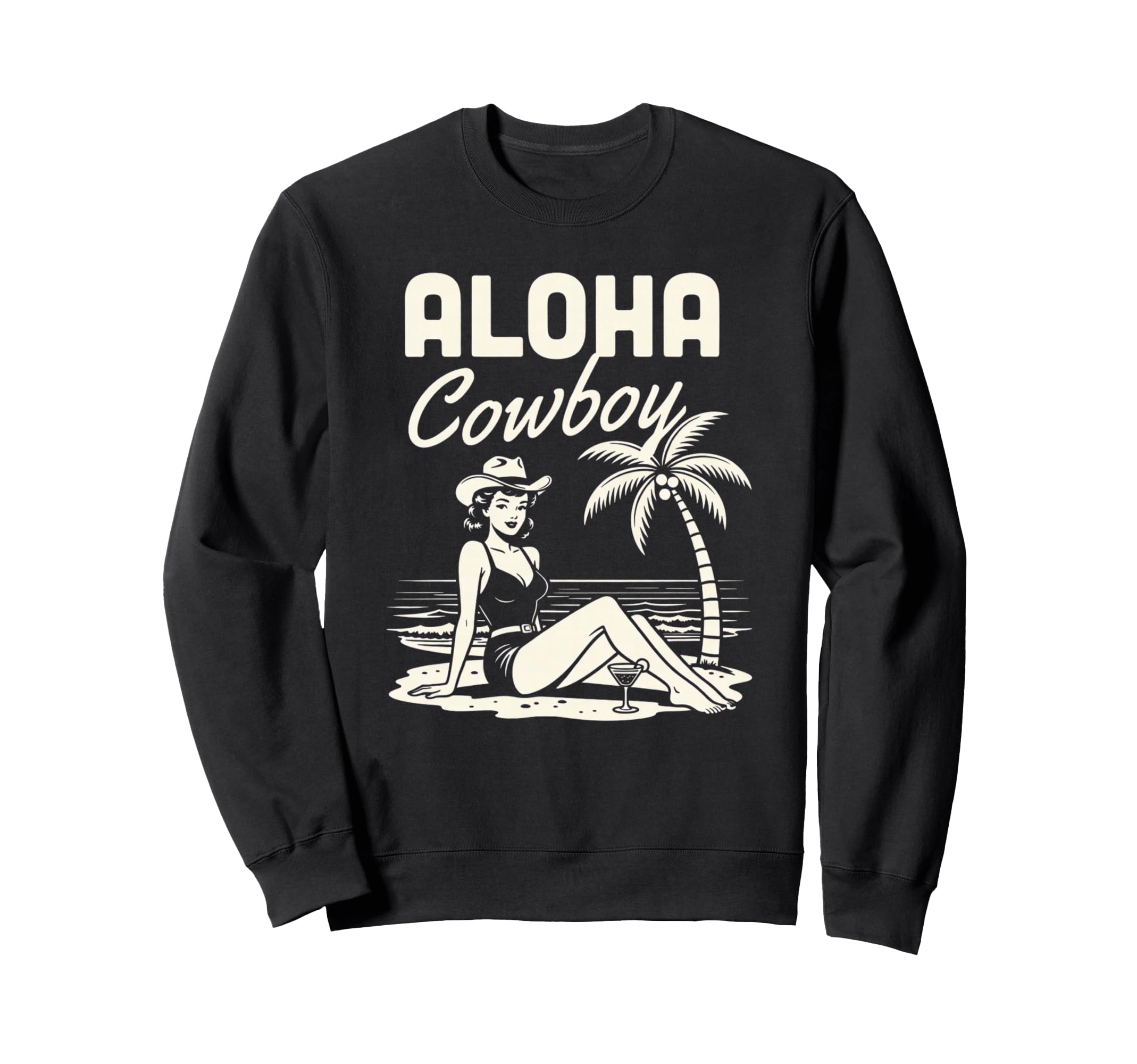Aloha Cowboy Beach Cowgirl Western Sweatshirt - Fun Novelty Design Unisex - T-Shirt, Sweatshirt, Hoodie