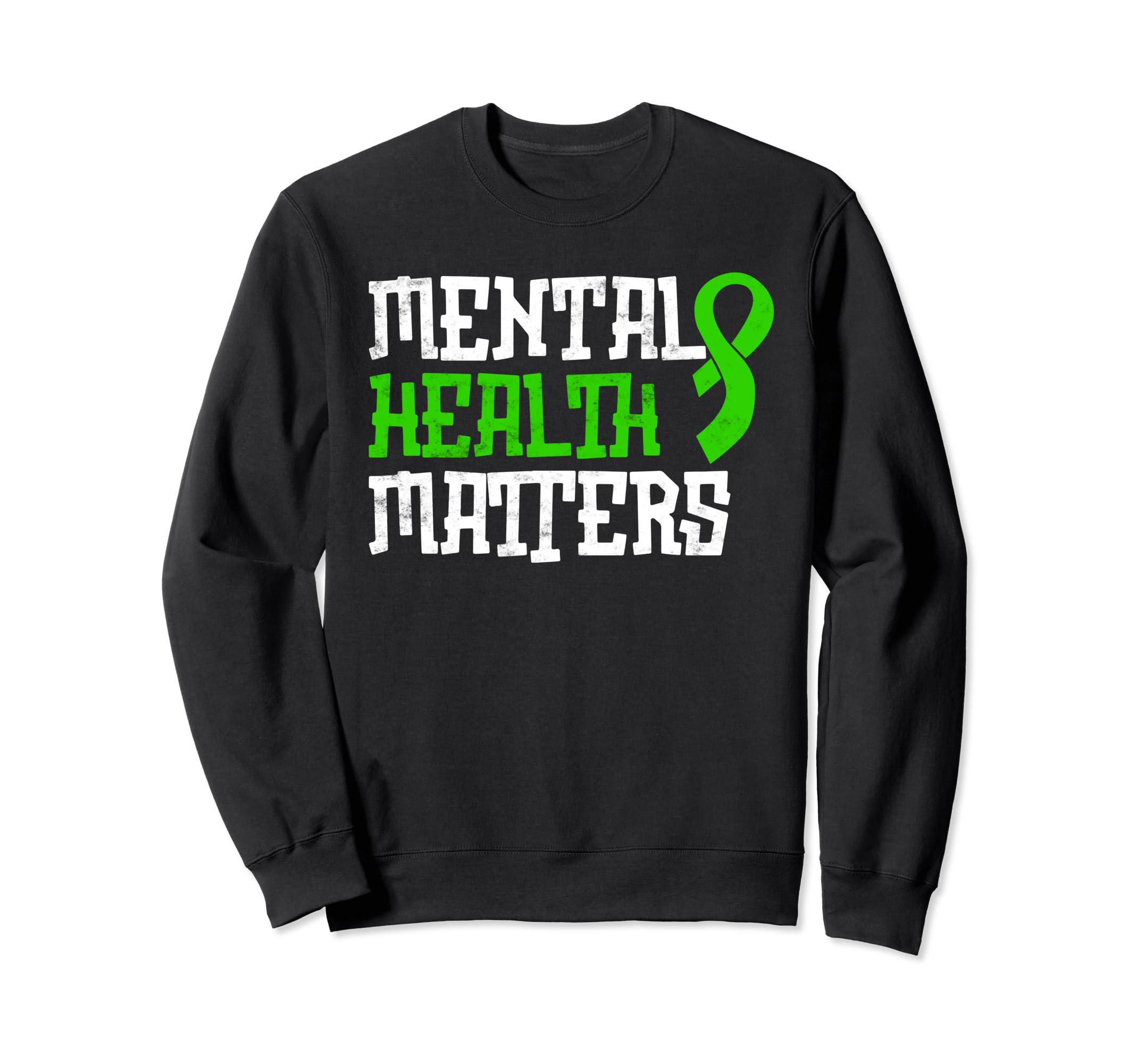 Mental Health Matters Fight Sweatshirt - Casual Everyday Wear for Adults - T-Shirt, Sweatshirt, Hoodie