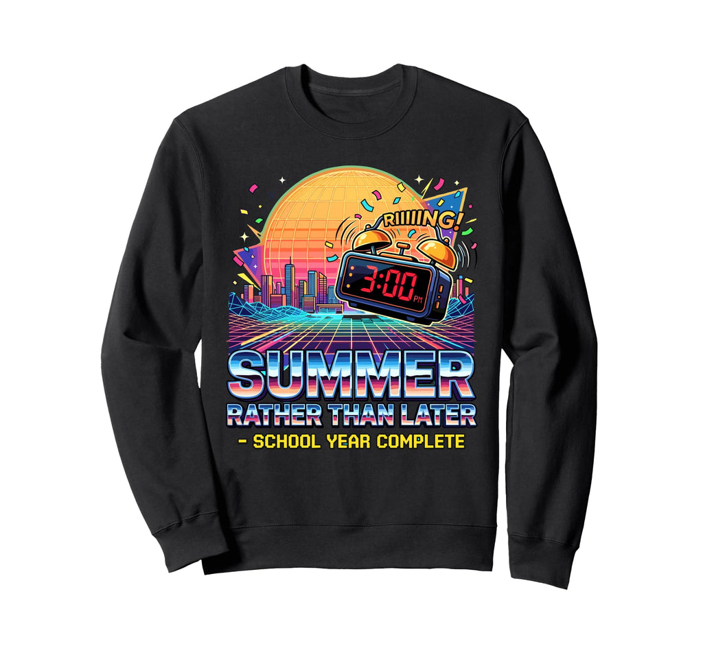 80S School Year Complete 3Pm Clock Sweatshirt - Minimalist Print Men Women - T-Shirt, Sweatshirt, Hoodie