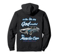 8Th Day God Created 1971 Chevelle Muscle Car Hoodie - Graphic Print Unisex - T-Shirt, Sweatshirt, Hoodie