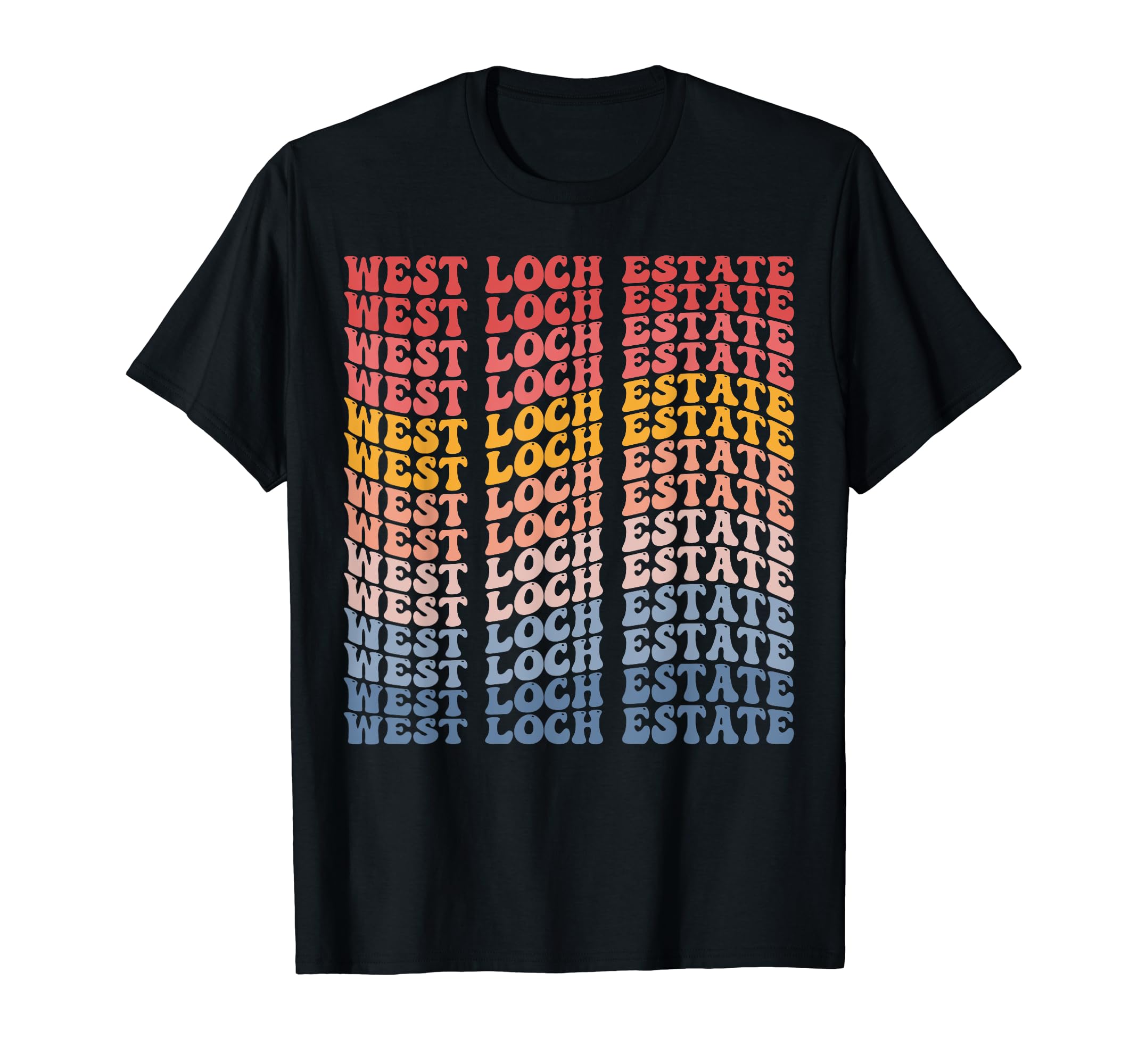 West Loch Estate City Groovy T-Shirt - Trendy Graphic for Adults - T-Shirt, Sweatshirt, Hoodie