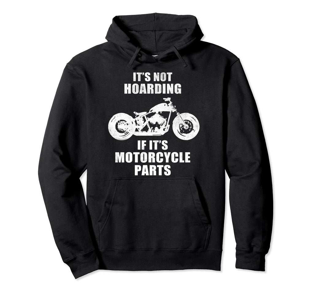 Funny Its Not Hoarding If Its Hoodie - Custom Art Print for Adults - T-Shirt, Sweatshirt, Hoodie