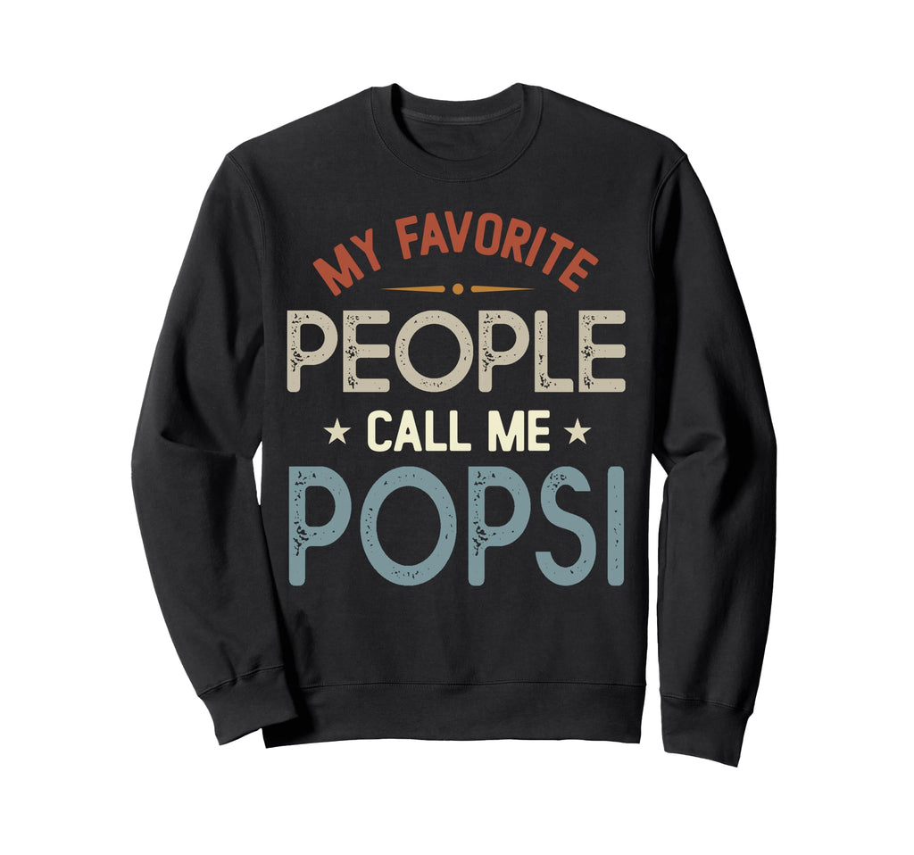 My Favorite People Call Me Sweatshirt - Fun Novelty Design for Adults - T-Shirt, Sweatshirt, Hoodie