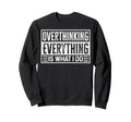 Mental Health Bloggers Sweatshirt - Casual Everyday Wear Unisex - T-Shirt, Sweatshirt, Hoodie