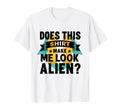 Funny Alien Question Typography T-Shirt - Streetwear Style for Adults - T-Shirt, Sweatshirt, Hoodie