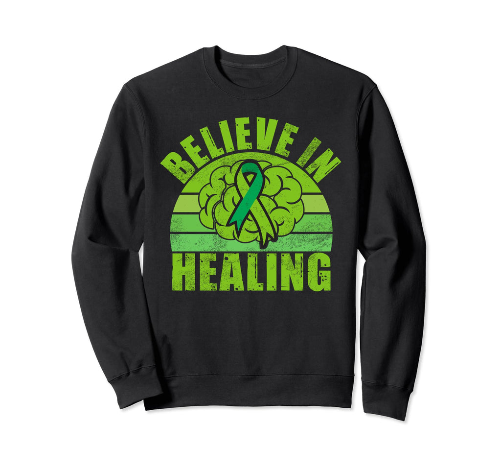 Believe Healing Mental Health Sweatshirt - Fun Novelty Design Unisex - T-Shirt, Sweatshirt, Hoodie