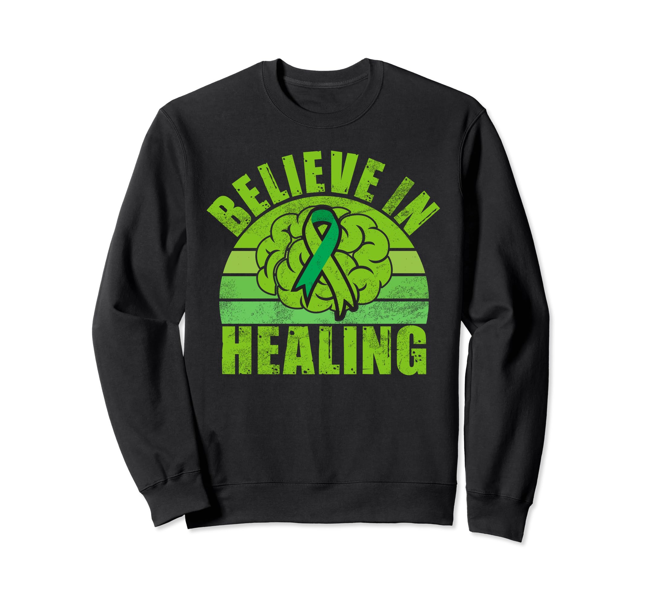 Believe Healing Mental Health Sweatshirt - Fun Novelty Design Unisex - T-Shirt, Sweatshirt, Hoodie