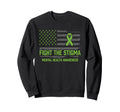 Mental Health Awareness Fight Stigma Sweatshirt - Trendy Graphic Unisex - T-Shirt, Sweatshirt, Hoodie