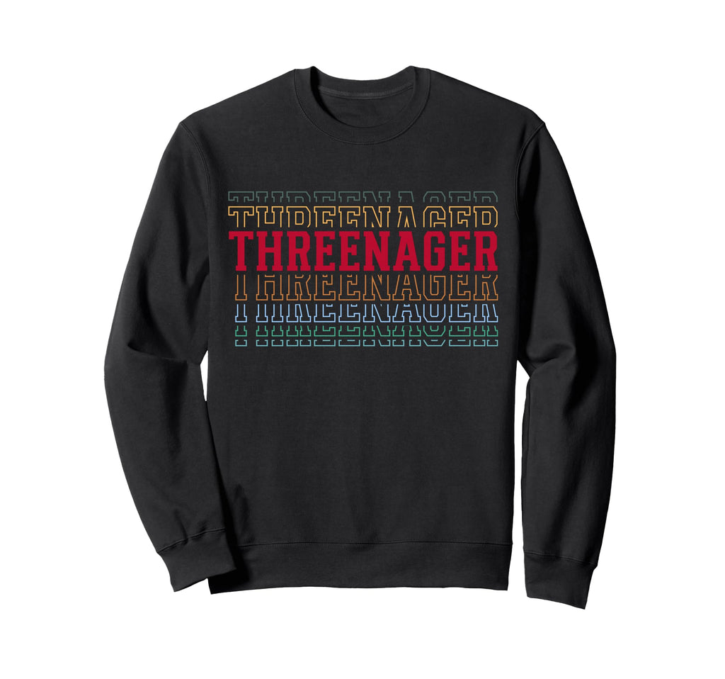 Threenager 3Rd Birthday Layered Text Sweatshirt - Trendy Graphic Men Women - T-Shirt, Sweatshirt, Hoodie