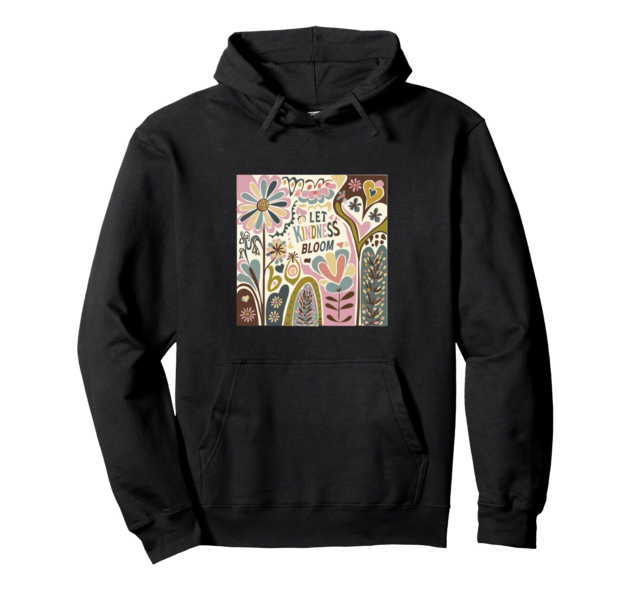 Let Kindness Bloom Boho Flower Mental Hoodie - Fun Novelty Design Unisex - T-Shirt, Sweatshirt, Hoodie