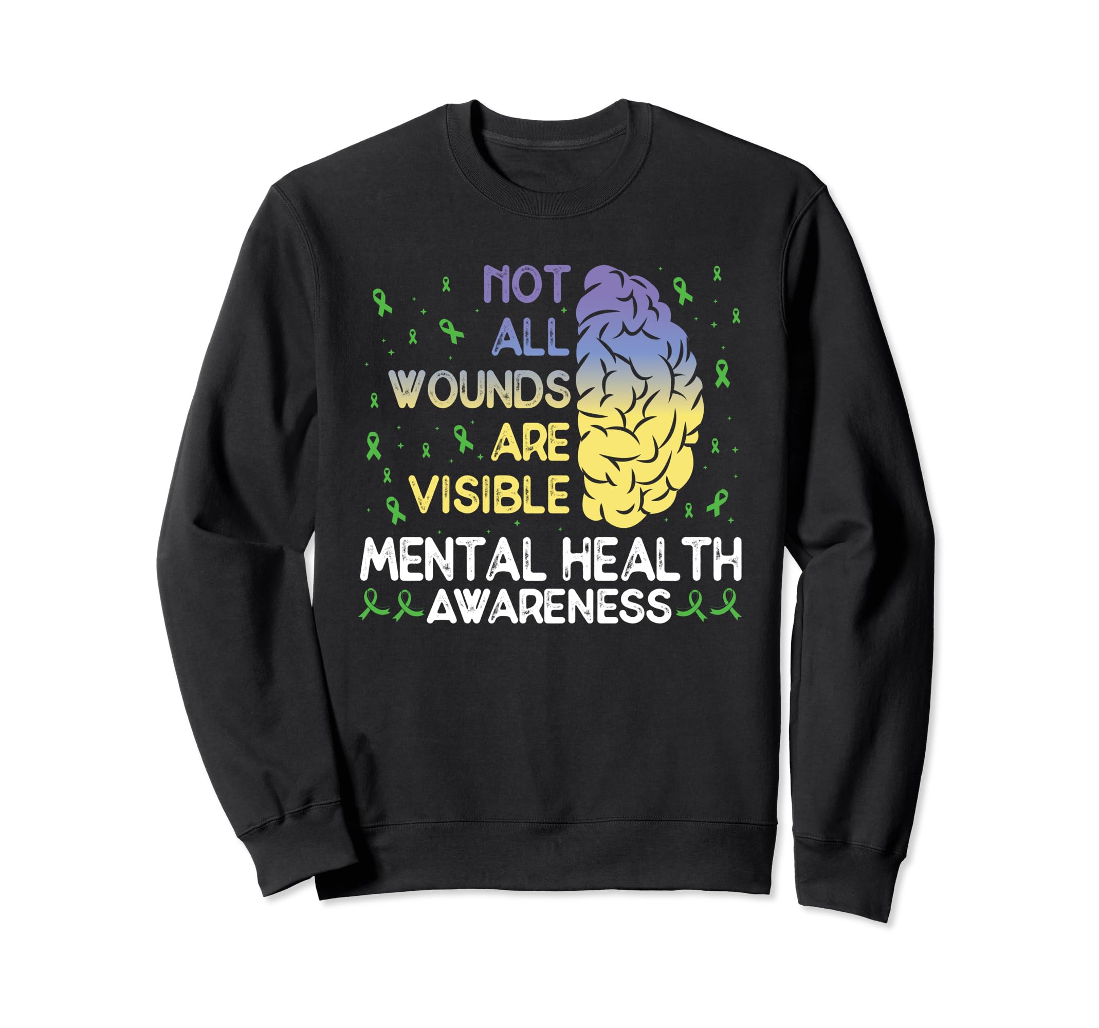 Not All Wounds Are Visible Mental Sweatshirt - Custom Art Print Men Women - T-Shirt, Sweatshirt, Hoodie