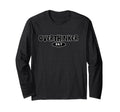 Overthinker 24 7 Let Me Overthink This T-Shirt - Graphic Print Unisex - T-Shirt, Sweatshirt, Hoodie