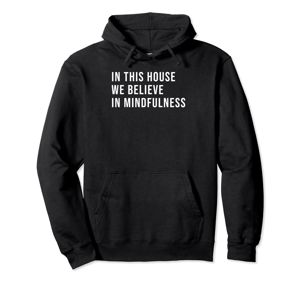 Yoga Positive Mindfulness Yogi Meditation Hoodie - Trendy Graphic Unisex - T-Shirt, Sweatshirt, Hoodie