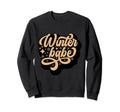 Winter Babe Typography Sweatshirt - Fun Novelty Design Unisex - T-Shirt, Sweatshirt, Hoodie