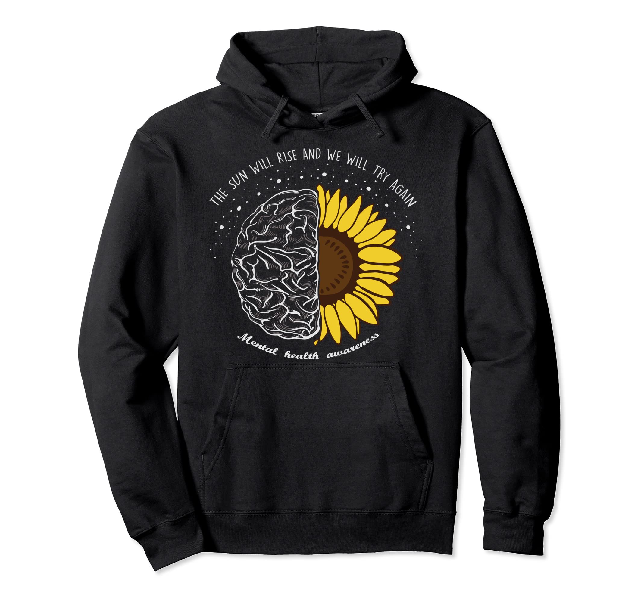 Sun Will Rise And We Will Try Again Hoodie - Fun Novelty Design Men Women - T-Shirt, Sweatshirt, Hoodie