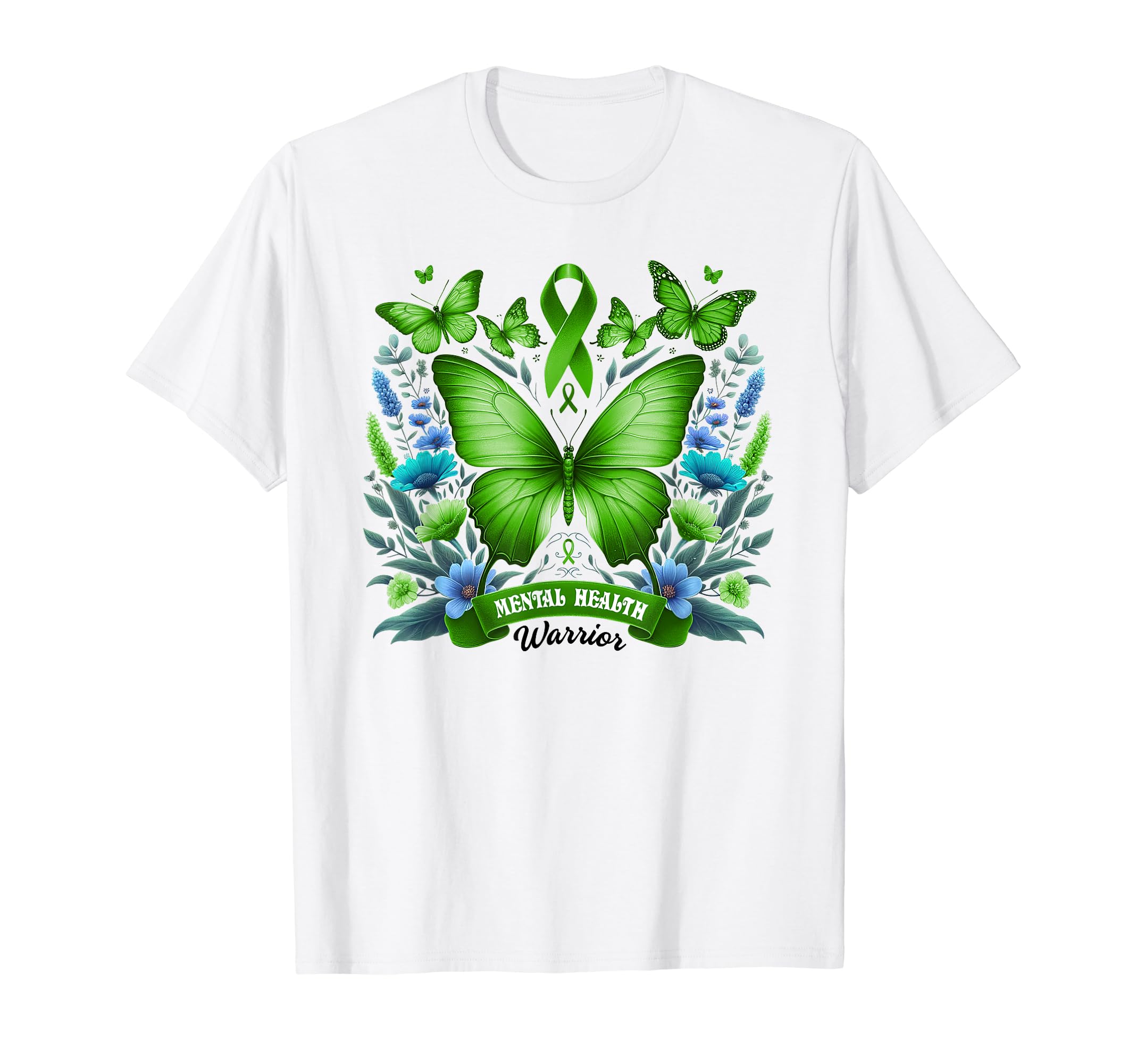 Green Butterfly Mental Health Warrior T-Shirt - Casual Everyday Wear Unisex - T-Shirt, Sweatshirt, Hoodie