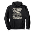 Funny Motorcycle Rider Therapy Biker Hoodie - Custom Art Print for Adults - T-Shirt, Sweatshirt, Hoodie