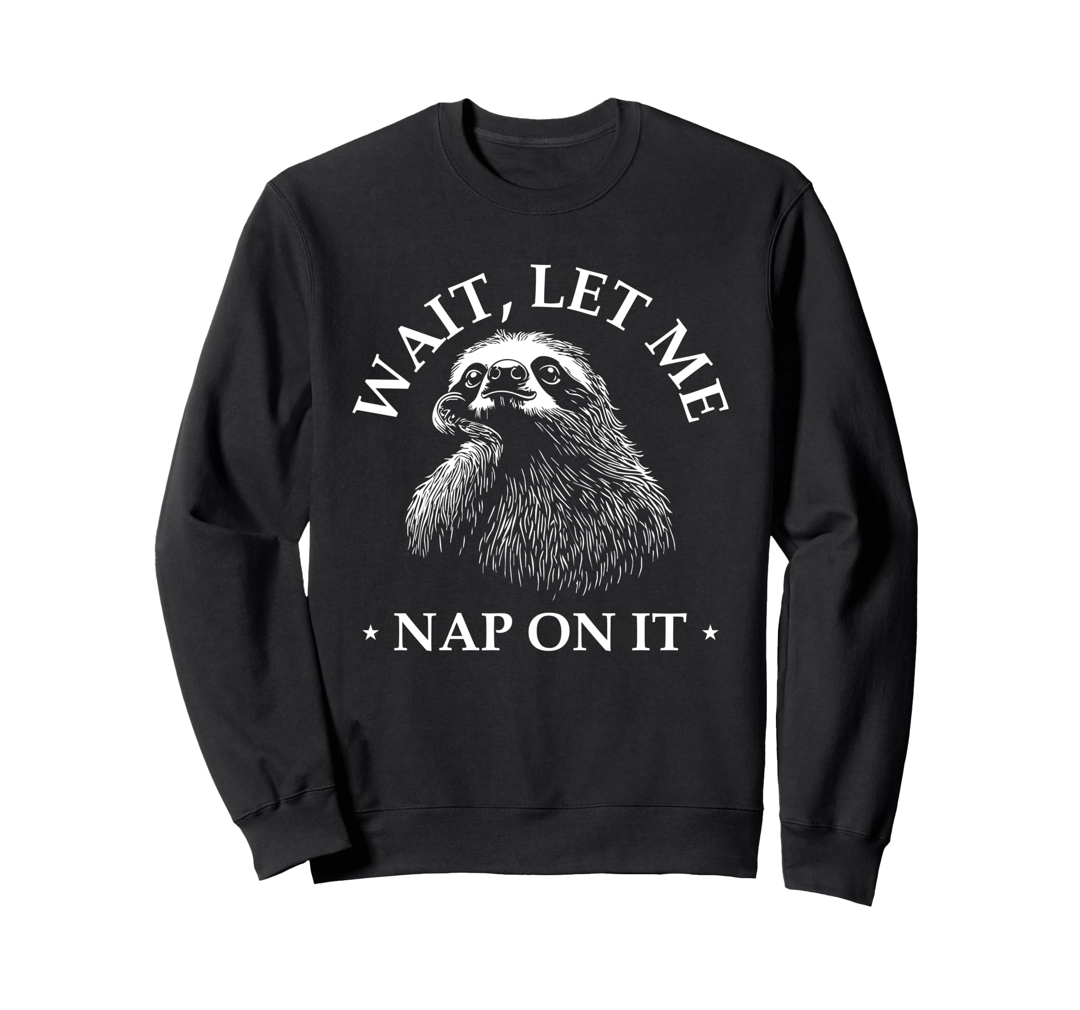 Funny Overthinker Sloth Wait Let Me Sweatshirt - Unique Graphic Men Women - T-Shirt, Sweatshirt, Hoodie