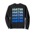 Ashton Name Stack Sweatshirt - Custom Art Print Unisex - T-Shirt, Sweatshirt, Hoodie